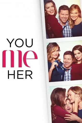 You Me Her TV series poster - Rated 7.006/10