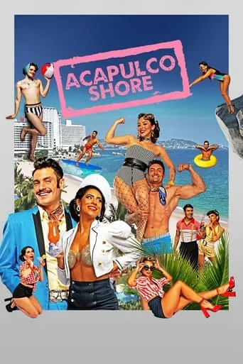 Acapulco Shore TV series poster - Rated 7.84/10
