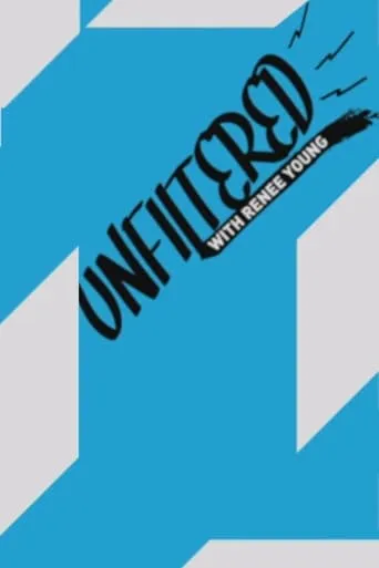 Unfiltered with Renee Young TV series poster - Rated 7.2/10
