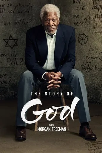 The Story of God with Morgan Freeman TV series poster - Rated 7.454/10