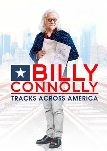 Billy Connolly's Tracks Across America TV series poster - Rated 7.4/10