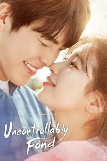 Uncontrollably Fond TV series poster - Rated 7.2/10