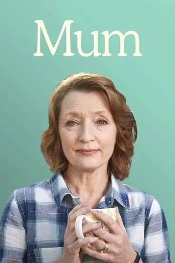Mum TV series poster - Rated 7.438/10