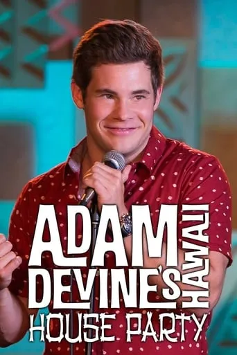 Adam Devine's House Party TV series poster - Rated 5.3/10