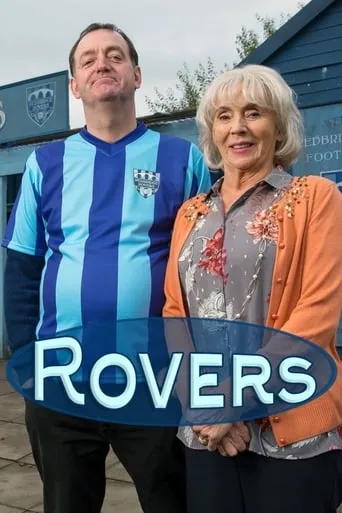 Rovers TV series poster - Rated 6.7/10