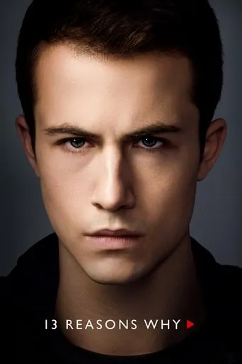 13 Reasons Why TV series poster - Rated 7.6/10
