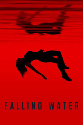 Falling Water TV series poster - Rated 6.3/10