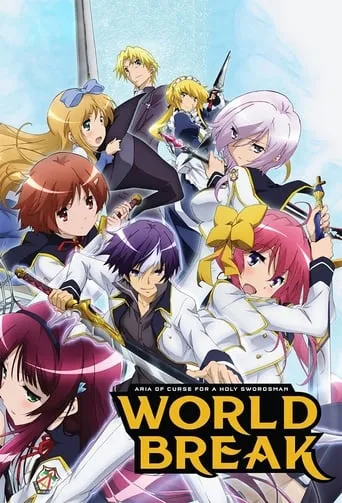 World Break: Aria of Curse for a Holy Swordsman TV series poster - Rated 5.8/10