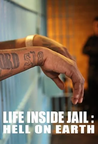 Life Inside Jail: Hell On Earth TV series poster - Rated 4.8/10