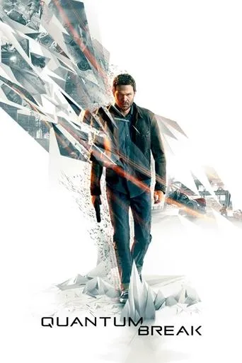 Quantum Break TV series poster - Rated 6.86/10