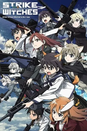 Strike Witches: Operation Victory Arrow TV series poster - Rated 5.5/10