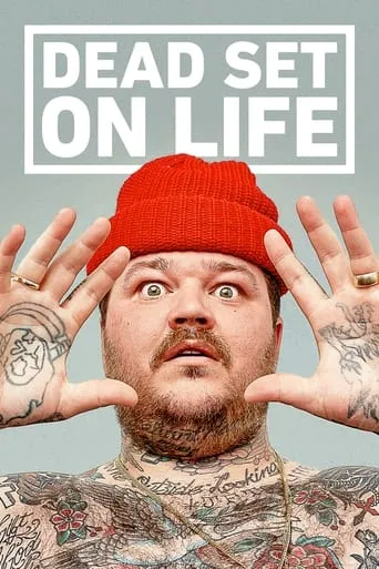 Dead Set on Life TV series poster - Rated 5.8/10