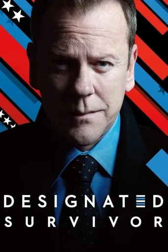 Designated Survivor TV series poster - Rated 7.142/10