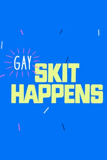 Gay Skit Happens TV series poster - Rated 3.2/10