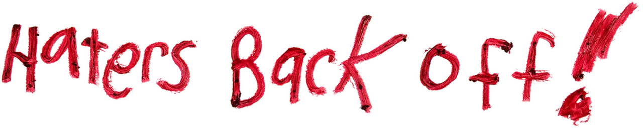 Haters Back Off
