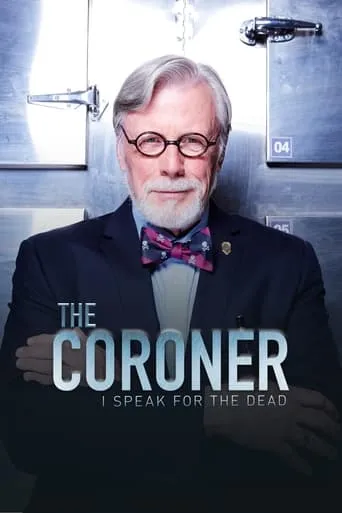 The Coroner: I Speak for the Dead TV series poster - Rated 7.6/10