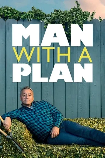 Man with a Plan TV series poster - Rated 6.8/10