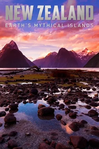 New Zealand: Earth's Mythical Islands TV series poster - Rated 9.2/10
