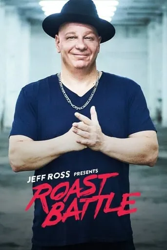 Jeff Ross Presents Roast Battle TV series poster - Rated 6.5/10