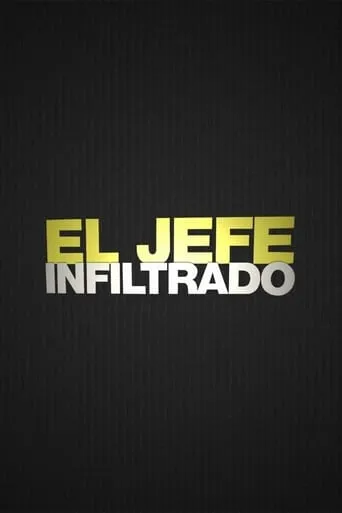 El jefe infiltrado TV series poster - Rated 4.3/10