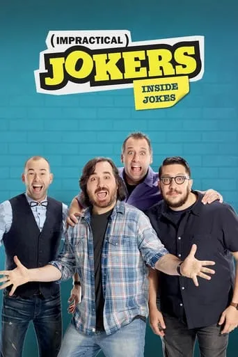 Impractical Jokers: Inside Jokes TV series poster - Rated 8.2/10