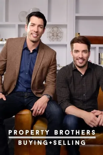 Property Brothers: Buying and Selling TV series poster - Rated 7.4/10