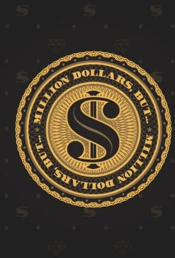 Million Dollars, But... TV series poster - Rated 5.5/10