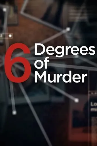 6 Degrees of Murder TV series poster - Rated 6.5/10