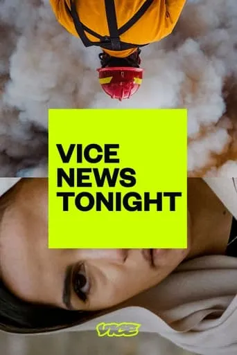 VICE News Tonight TV series poster - Rated 6.6/10