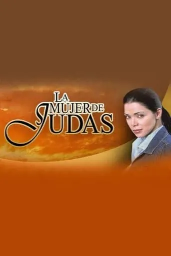 La mujer de Judas TV series poster - Rated 8/10