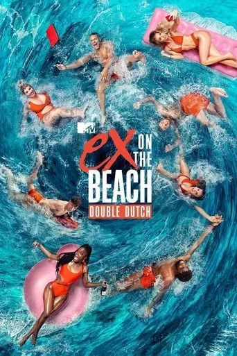 Ex on the Beach: Double Dutch TV series poster - Rated 8.6/10