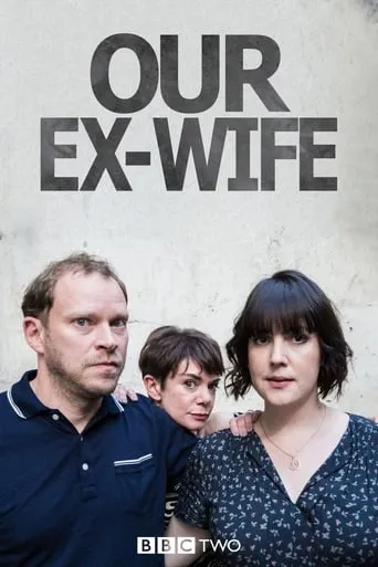 Our Ex-Wife TV series poster - Rated 6/10
