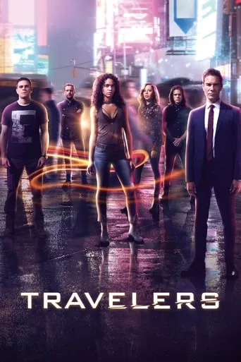 Travelers TV series poster - Rated 7.553/10