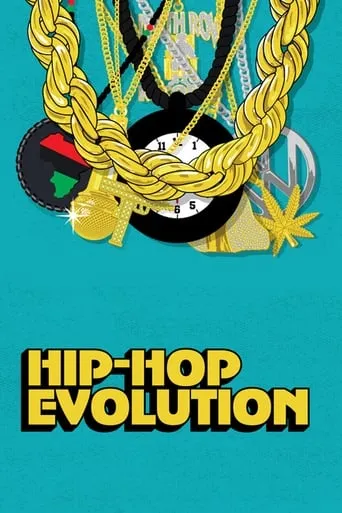 Hip Hop Evolution TV series poster - Rated 7.51/10