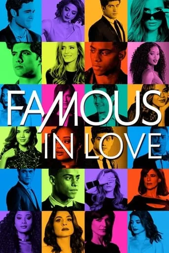 Famous in Love TV series poster - Rated 6.8/10