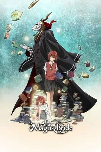 The Ancient Magus' Bride: Those Awaiting a Star TV series poster - Rated 7.5/10