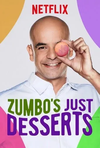 Zumbo's Just Desserts TV series poster - Rated 6.1/10