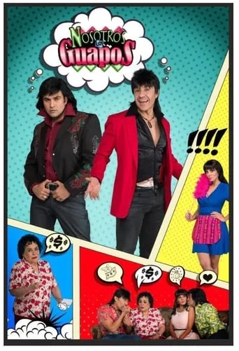 Nosotros los Guapos TV series poster - Entertainment content