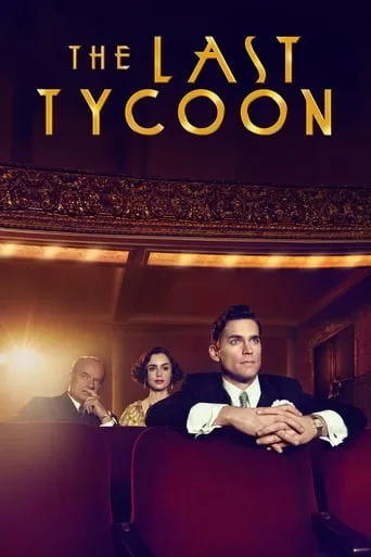 The Last Tycoon TV series poster - Rated 7.2/10
