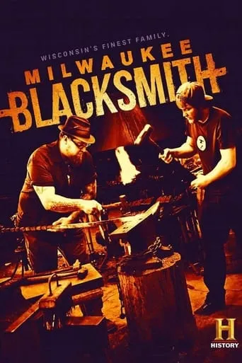 Milwaukee Blacksmith TV series poster - Rated 10/10
