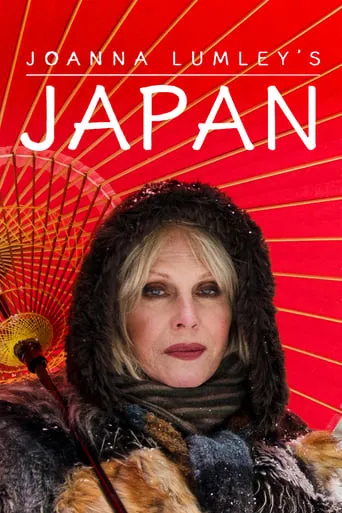 Joanna Lumley's Japan TV series poster - Rated 5.7/10