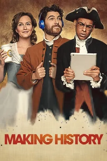 Making History TV series poster - Rated 6.5/10