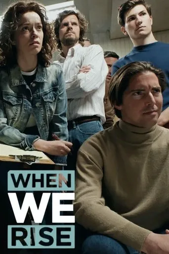 When We Rise TV series poster - Rated 6.6/10