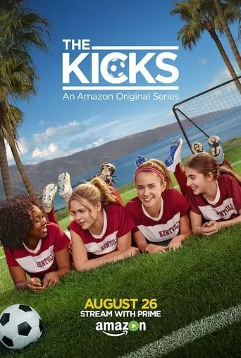 The Kicks TV series poster - Rated 6.2/10