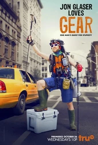 Jon Glaser Loves Gear TV series poster - Rated 8/10