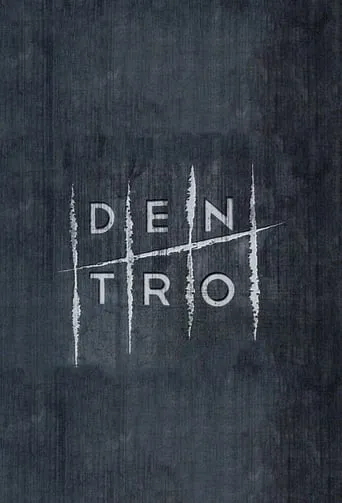 Dentro TV series poster - Rated 10/10