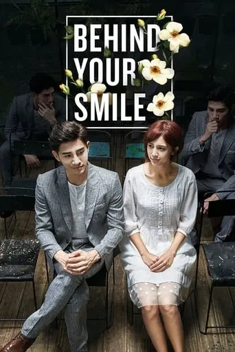 Behind Your Smile TV series poster - Rated 5.4/10