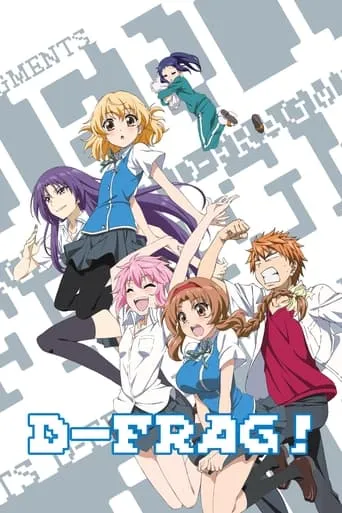 D-Frag! TV series poster - Rated 7/10