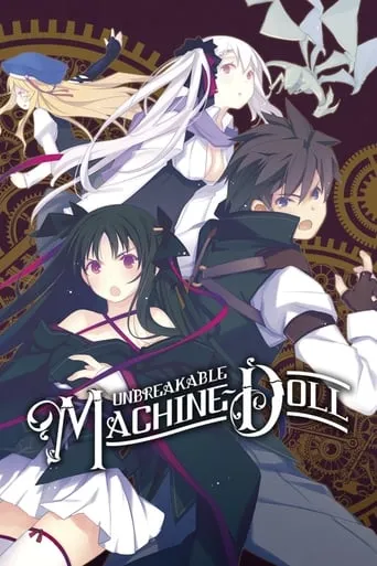 Unbreakable Machine-Doll TV series poster - Rated 6.7/10