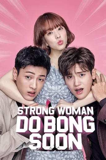 Strong Woman Do Bong Soon TV series poster - Rated 8.1/10